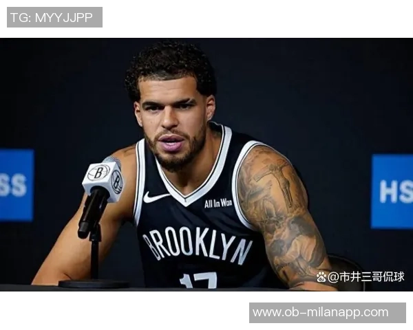 勇鹿塞队等多支球队关注小波特篮网态度倾向于听取报价